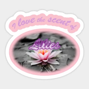 Lilies lover Sticker